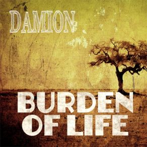 Burden Of Life album cover