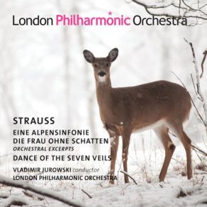 Strauss: Eine Alpensinfonie, Dance Of The Seven Veils From Salomé & Die Frau Ohne Schatten album cover