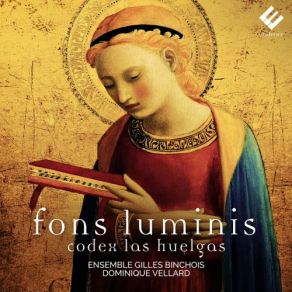 Fons Luminis: Codex Las Huelgas (Sacred Vocal Music From The 13th Century) album cover