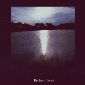 Broken Town album cover
