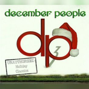 DP3 Unauthorized Holiday Classics album cover