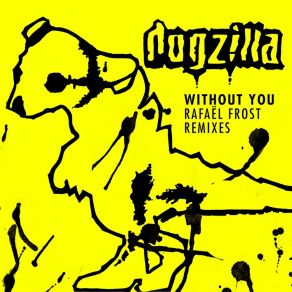 Without You (Rafael Frost Remix) album cover