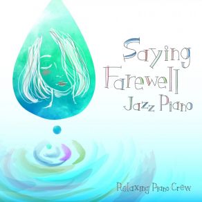 Saying Farewell - Jazz Piano album cover