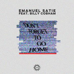 Don't Forget To Go Home album cover