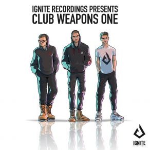 Ignite Presents: Club Weapons, Vol. 1 album cover