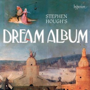 Stephen Hough's Dream album cover