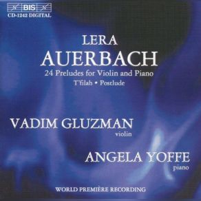 Lera Auerbach: 24 Preludes For Violin & Piano, T'filah, Postlude album cover