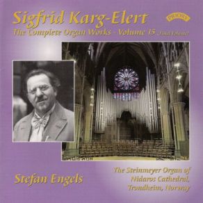Karg-Elert: Complete Organ Works, Vol. 15 album cover