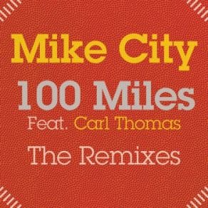 100 Miles (The Remixes) album cover