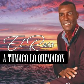 A Tumaco Lo Quemaron album cover
