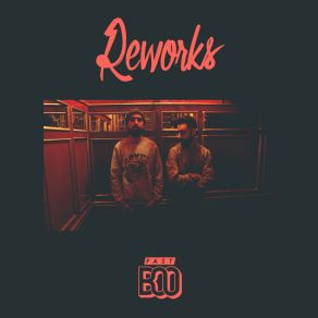 Reworks (Fast Boo Rework) album cover