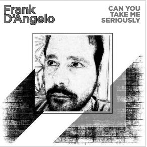 Can You Take Me Seriously album cover
