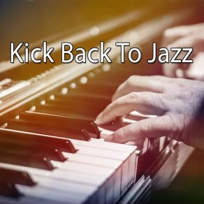 Kick Back To Jazz album cover