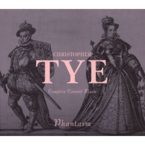 Tye - Complete Consort Music - Phantasm album cover
