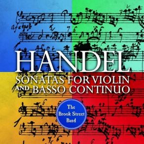 Handel - Sonatas For Violin And Basso Continuo - The Brook Street Band album cover