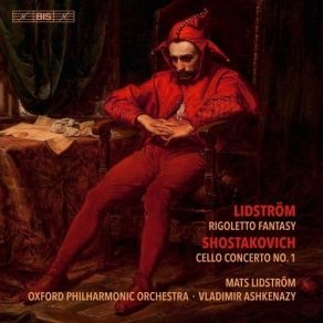 Lidstrom - Rigoletto Fantasy, Shostakovich - Cello Concerto No. 1 - Vladimir Ashkenazy album cover