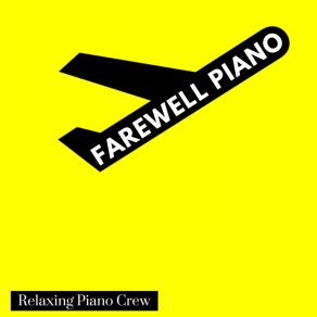 Farewell Piano - Nostalgic Nights album cover