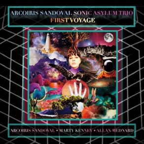 Arcoiris Sandoval Sonic Asylum Trio: First Voyage album cover
