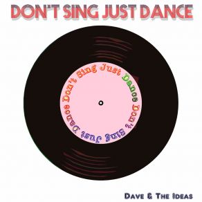 Don't Sing Just Dance album cover