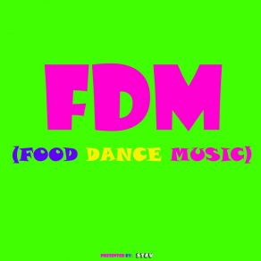 Fdm (Food Dance Music) album cover