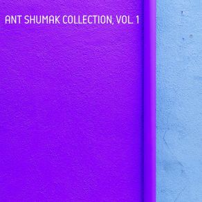 Ant. Shumak Collection, Vol. 1 album cover