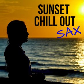 Sunset Chillout Sax (Remix) album cover