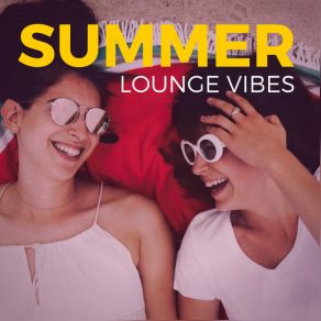 Summer Lounge Vibes Compilation album cover
