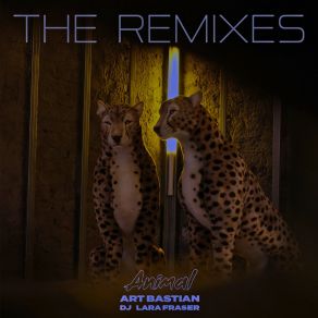 Animal - The Remixes album cover