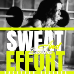 Sweat And Effort album cover