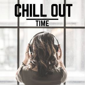 Chill Out Time Compilation album cover
