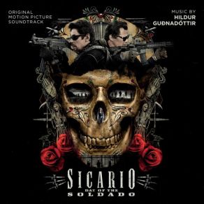 Sicario: Day Of The Soldado (Original Soundtrack) album cover