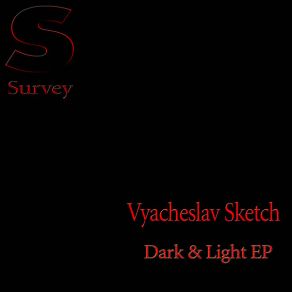 Vyacheslav Sketch - Dark & Light album cover