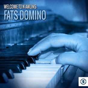 Welcome To N'awlins: Fats Domino album cover