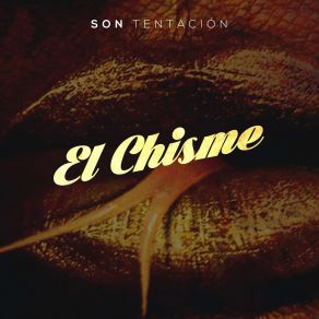 El Chisme album cover