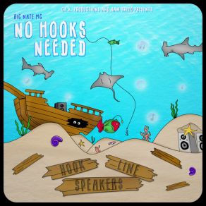 No Hooks Needed X Hook Line Speaker album cover