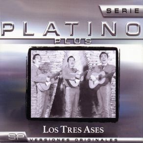 Serie Platino Plus Los Tres Ases (CD2) album cover