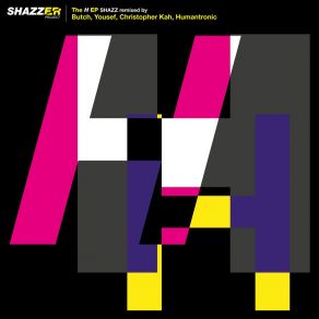 Shazzer Project The " H " album cover