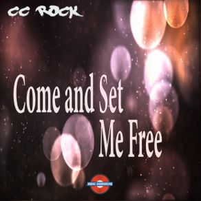 Come And Set Me Free / Where Are You album cover