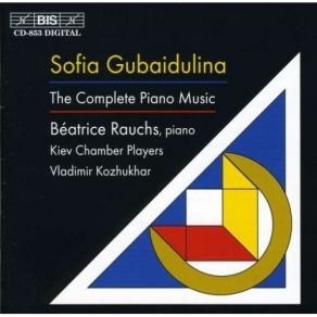 Gubaidulina - Complete Piano Music - Beatrice Rauchs album cover