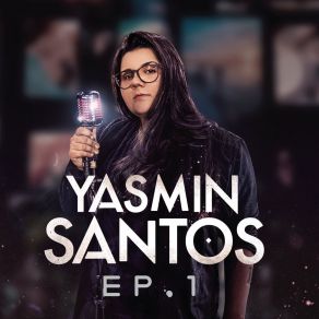 Yasmin Santos, EP1 album cover