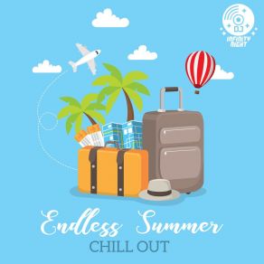 Endless Summer Chill Out: Brand New Music Collection, Ibiza Beats, Club Del Mar Electro House, Party Opening Vibes album cover