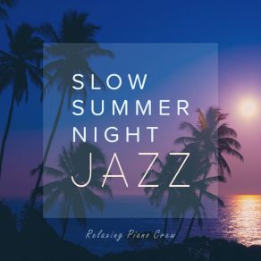 Slow Summer Night Jazz album cover