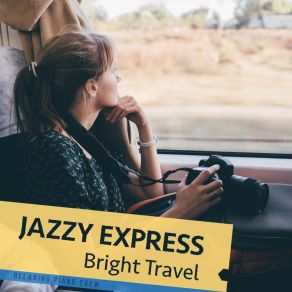 Jazzy Express - Bright Travel- album cover