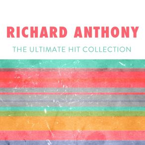 Richard Anthony: The Ultimate Hit Collection album cover