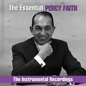 The Essential Percy Faith: The Instrumental Recordings album cover