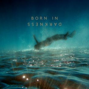 Born In Darkness album cover