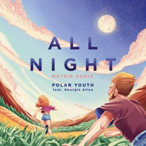 All Night (Metrik Remix) (Single) album cover
