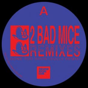 2 Bad Mice Remixes (Maxi-Single) album cover