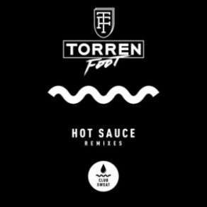 Hot Sauce (Remixes) (Maxi-Single) album cover