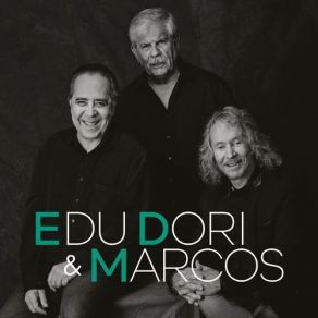 Edu, Dori E Marcos album cover